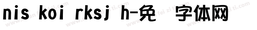 nis koi rksj h字体转换